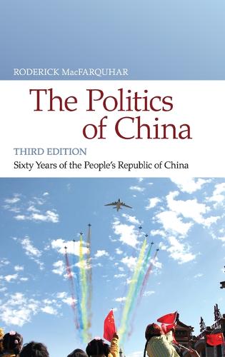 The Politics of China: Sixty Years of The People's Republic of China (Hardback)