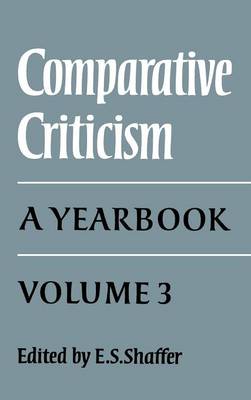 Comparative Criticism: Volume 3: A Yearbook - Comparative Criticism 3 (Hardback)