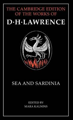 Sea and Sardinia - The Cambridge Edition of the Works of D. H. Lawrence (Hardback)