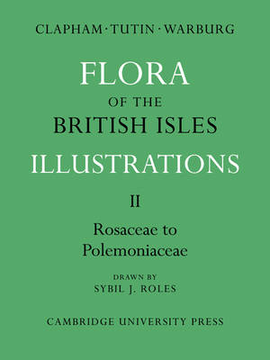 Flora of the British Isles 4 Volume Paperback Set Flora of the British Isles: Rosaceae-Polemoniaceae Part 2 (Paperback)