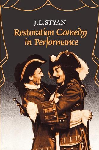 Restoration Comedy in Performance (Paperback)