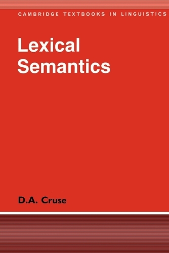 Lexical Semantics - Cambridge Textbooks in Linguistics (Paperback)