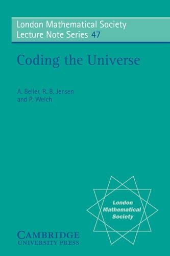 London Mathematical Society Lecture Note Series: Coding the Universe Series Number 47 (Paperback)
