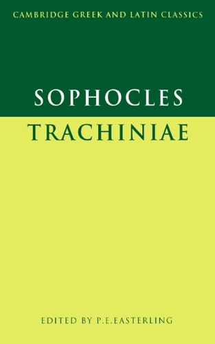 Sophocles: Trachiniae - Sophocles