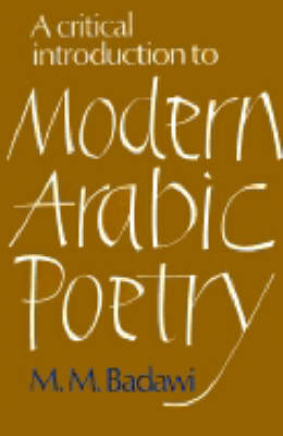 Cover A Critical Introduction to Modern Arabic Poetry
