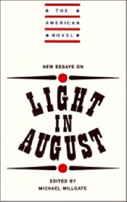 New Essays on Light in August - The American Novel (Paperback)