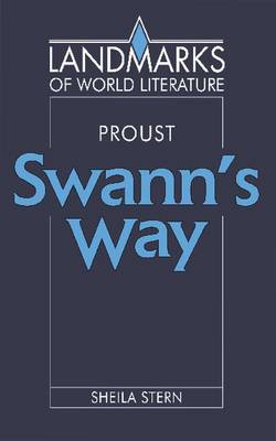 Landmarks of World Literature: Proust: Swann's Way (Paperback)