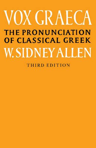 Vox Graeca: The Pronunciation of Classical Greek (Paperback)