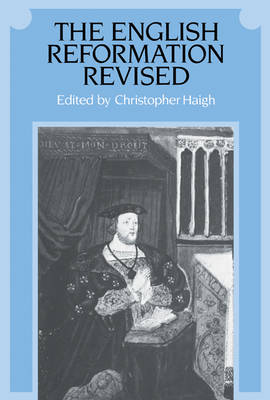 The English Reformation Revised (Paperback)