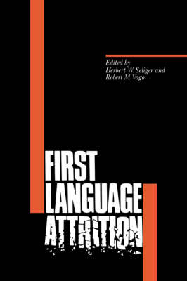 First Language Attrition (Hardback)