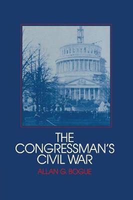 The Congressman's Civil War - Interdisciplinary Perspectives on Modern History (Paperback)