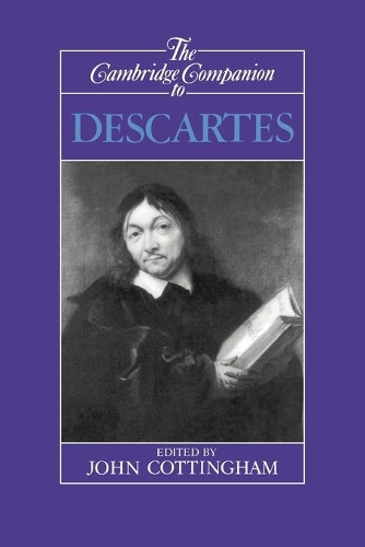 The Cambridge Companion to Descartes - Cambridge Companions to Philosophy (Paperback)