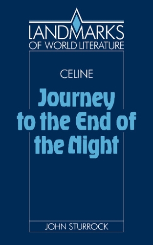 Landmarks of World Literature: Celine: Journey to the End of the Night (Paperback)