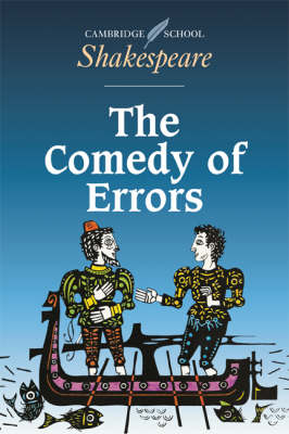 The Comedy of Errors - Cambridge School Shakespeare (Paperback)