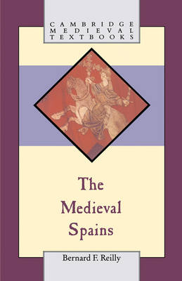 The Medieval Spains - Bernard F. Reilly
