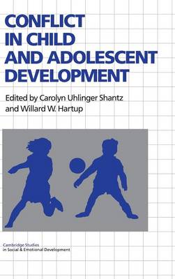 Conflict in Child and Adolescent Development - Cambridge Studies in Social and Emotional Development (Hardback)