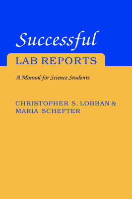 Successful Lab Reports: A Manual for Science Students (Paperback)