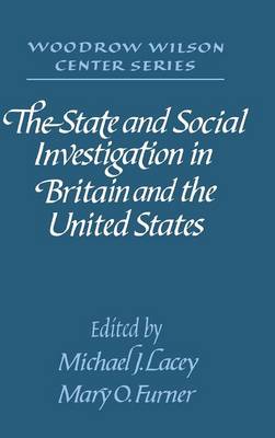 The State and Social Investigation in Britain and the United States (Hardback)