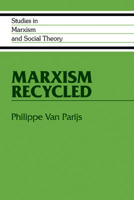 Marxism Recycled - Studies in Marxism and Social Theory (Hardback)