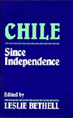 Chile since Independence (Hardback)