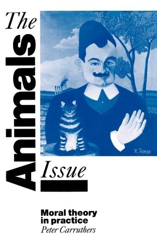 The Animals Issue: Moral Theory in Practice (Paperback)
