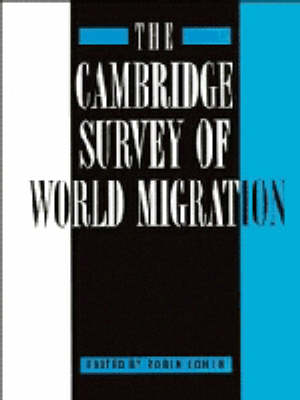 The Cambridge Survey of World Migration (Hardback)