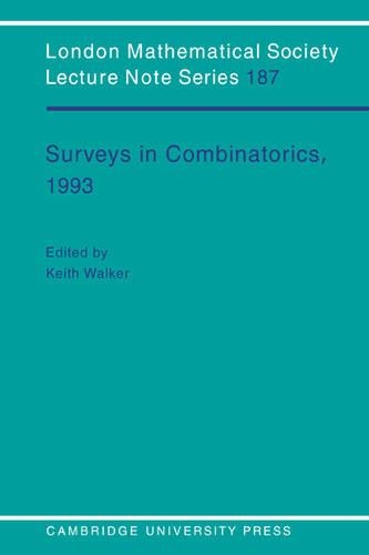 Surveys in Combinatorics, 1993 - London Mathematical Society Lecture Note Series (Paperback)