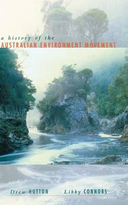 History of the Australian Environment Movement (Hardback)