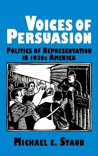 Voices of Persuasion - Cambridge Studies in American Literature and Culture 78 (Hardback)