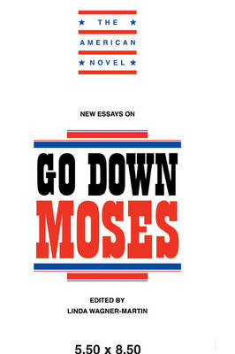 New Essays on Go Down, Moses - The American Novel (Paperback)