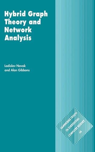 Cambridge Tracts in Theoretical Computer Science: Hybrid Graph Theory and Network Analysis Series Number 49 (Hardback)