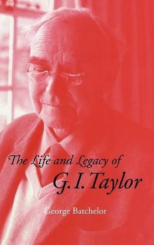 The Life and Legacy of G. I. Taylor (Hardback)
