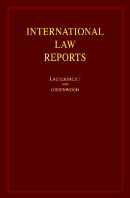 International Law Reports - International Law Reports (Hardback)
