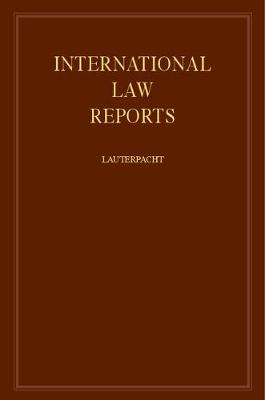 International Law Reports - International Law Reports Volume 52 (Hardback)