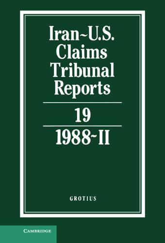 Iran-U.S. Claims Tribunal Reports: Volume 19 (Hardback)