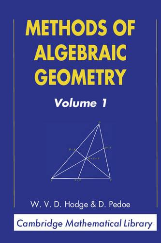 Cover Cambridge Mathematical Library Methods of Algebraic Geometry: Volume 1