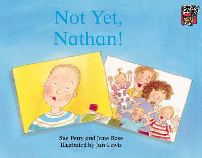 Not Yet, Nathan! - Cambridge Reading (Paperback)
