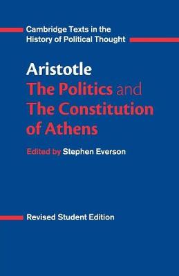 Cover Cambridge Texts in the History of Political Thought: Aristotle: The Politics and the Constitution of Athens