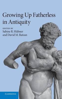 Growing Up Fatherless in Antiquity (Hardback)