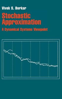 Stochastic Approximation: A Dynamical Systems Viewpoint (Hardback)