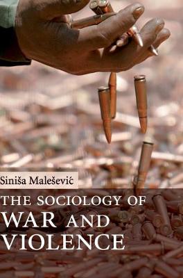 The Sociology of War and Violence (Hardback)