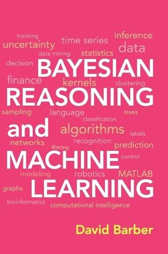 Bayesian Reasoning and Machine Learning - David Barber