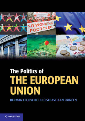 The Politics of the European Union - Cambridge Textbooks in Comparative Politics (Hardback)