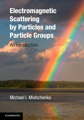 Cover Electromagnetic Scattering by Particles and Particle Groups: An Introduction