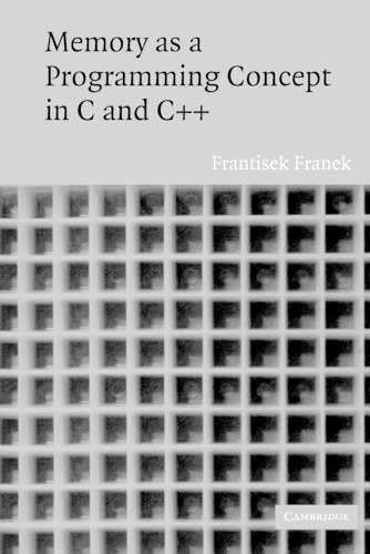 Memory as a Programming Concept in C and C++ (Paperback)