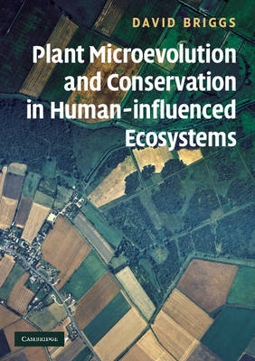 Plant Microevolution and Conservation in Human-influenced Ecosystems (Paperback)