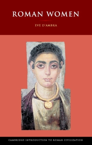 Roman Women - Cambridge Introduction to Roman Civilization (Paperback)