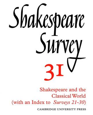 Shakespeare Survey - Shakespeare Survey Volume 31 (Paperback)