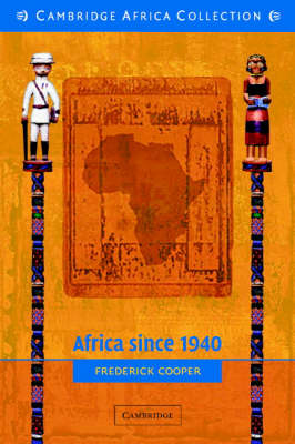 Africa since 1940: The Past of the Present - New Approaches to African History 1 (Paperback)