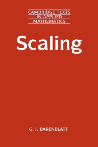 Scaling - Cambridge Texts in Applied Mathematics 34 (Paperback)